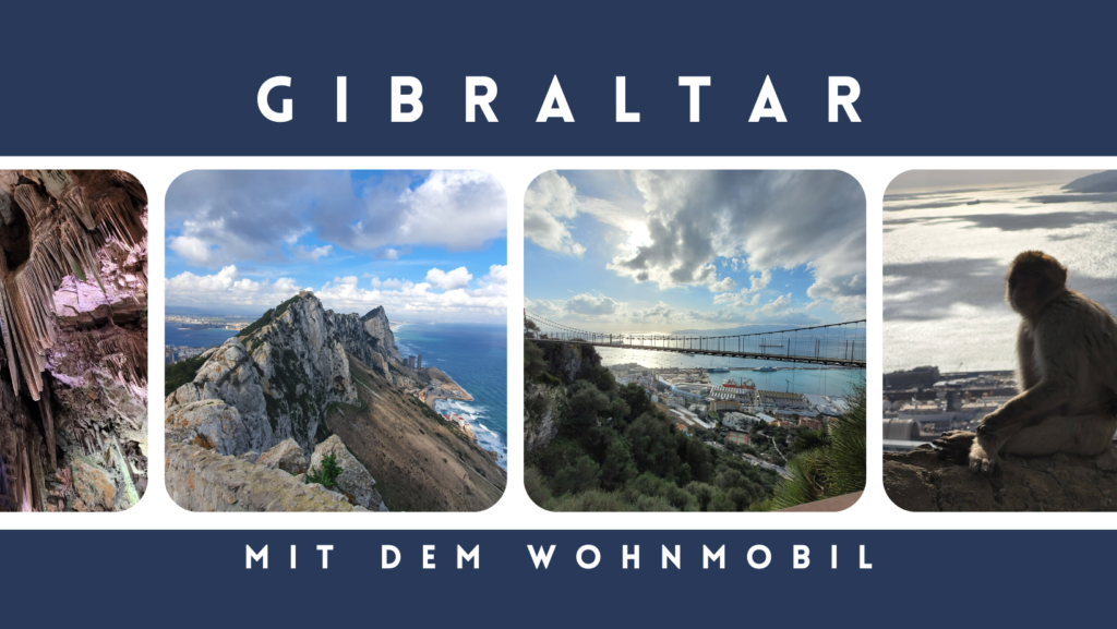 Gibraltar mit dem Wohnmobil