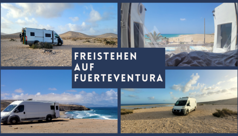 Freistehen auf Fuerteventura. Die besten Stellplätze